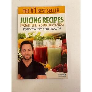 Juicing Recipes From Fitlife.TV Star Drew Canole For Vitality and Health